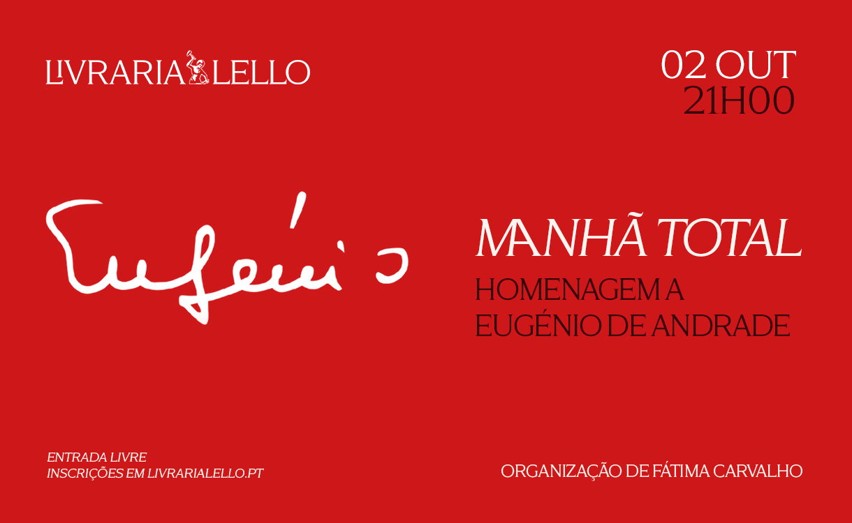  Manhã Total: Homenagem a Eugénio de Andrade